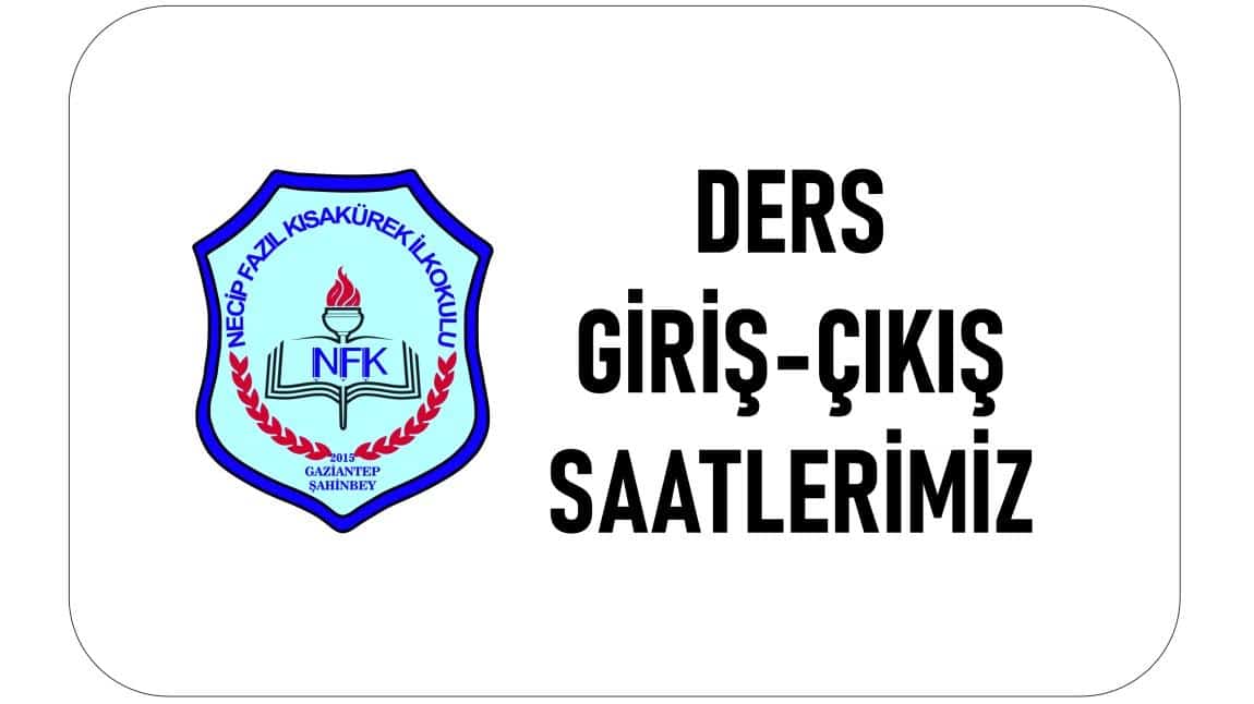 Ders Giriş-Çıkış Saatleri